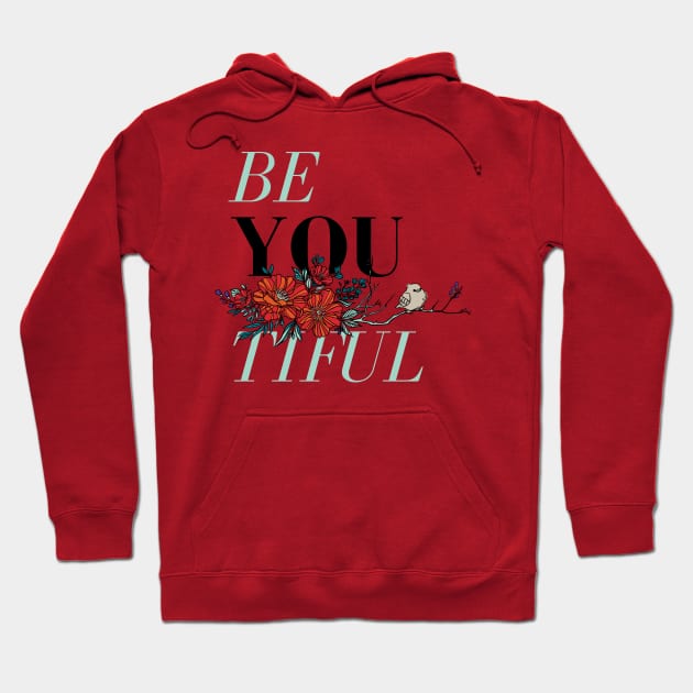 Fat Bird Be You Tiful Hoodie by Fat Bird marketing